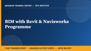 BIM with Revit & Navisworks Programme — 7-Day Training Event in Bangkok | BTC Institute