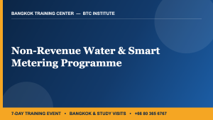 Non-Revenue Water & Smart Metering Programme — 7-Day Training Event in Bangkok | BTC Institute